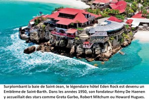 F8     Eden Rock   qui accueillit les plus Grands de la Terre